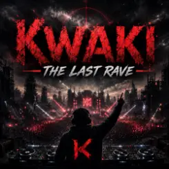 DJ.kwaki - The Last Rave слушать онлайн