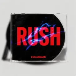 EvilanDark - Rush слушать онлайн