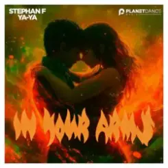 Stephan F & Ya-Ya - In Your Arms слушать онлайн