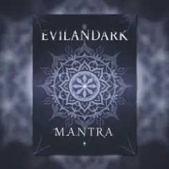 EvilanDark - Mantra слушать онлайн
