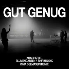 KITSCHKRIEG, Blumengarten & Shirin David - Gut Genug (Dima Deemassin Remix) слушать онлайн