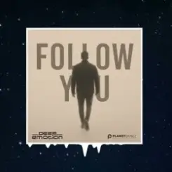 Deep Emotion - Follow You слушать онлайн
