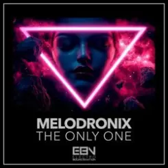 Melodronix - The Only One слушать онлайн