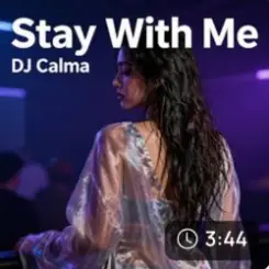 Dj Calma - Stay With Me слушать онлайн
