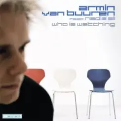 Armin van Buuren feat. Nadia Ali - Who Is Watching (Album Version) слушать онлайн