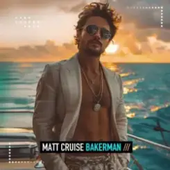 Matt Cruise - Bakerman слушать онлайн