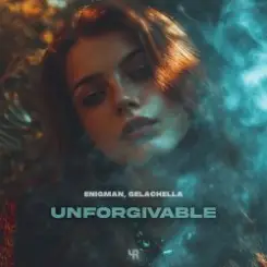 ENIGMAN, GELACHELLA - Unforgivable слушать онлайн
