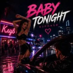 R3phase - Baby Tonight слушать онлайн