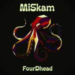 MiSkam - FourDhead слушать онлайн