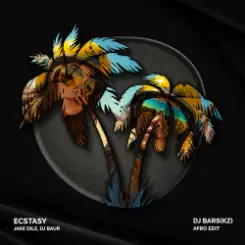 Jake Dile, DJ BAUR - Ecstasy (DJ Bars(Kz) Afro Edit) слушать онлайн