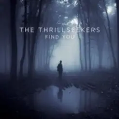The Thrillseekers - Find You (Radio Edit) слушать онлайн