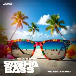 DJ SASHA BASS - Top 15 Melodic Techno tracks June 2026 слушать онлайн