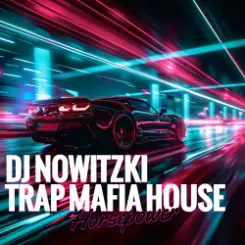 DJ NOWITZKI & TRAP MAFIA HOUSE - Horsepower слушать онлайн