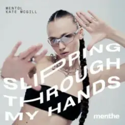 Mentol & Kate McGill - Slipping Through My Hands слушать онлайн