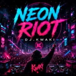 DJ.kwaki - Neon Riot слушать онлайн
