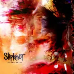 Slipknot - Heirloom слушать онлайн