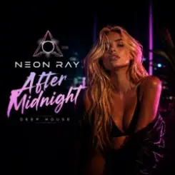 NEON RAY - After Midnight слушать онлайн