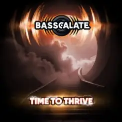 BASSCALATE - Time To Thrive слушать онлайн