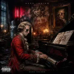 Dead Inside - F*ck the Mozart слушать онлайн