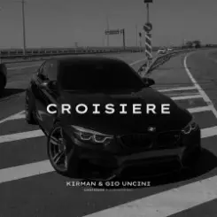 Kirman, Gio Uncini - Croisiere слушать онлайн