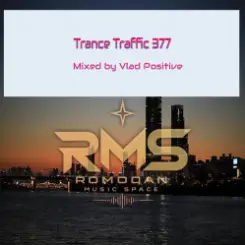 Vlad Positive - Trance Traffic 377 слушать онлайн
