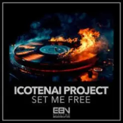 Icotenai Project - Set Me Free слушать онлайн