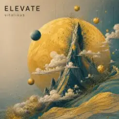 ViTaLiKuS - ELEVATE слушать онлайн