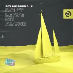 Soundsperale - Dont Leave Me Alone (Radio Edit) слушать онлайн
