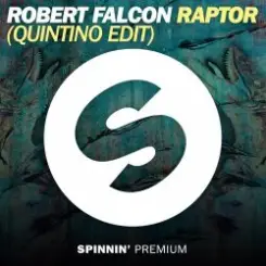 Robert Falcon - Raptor (Quintino Edit) слушать онлайн