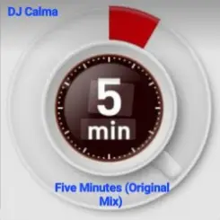 Dj Calma - Five Minutes (Original Mix) слушать онлайн
