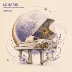 ViTaLiKuS - LUNARIS (Moonlight Interpretation Mix) слушать онлайн