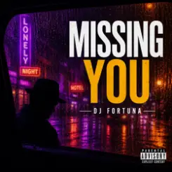 DJ FORTUNA - MISSING YOU слушать онлайн