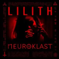 Neuroklast - LILITH слушать онлайн