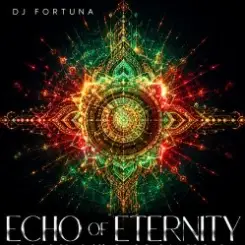 DJ FORTUNA - ECHO OF ETERNITY слушать онлайн