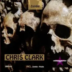 Chris Clark (HU) - Zombie (Original Mix) слушать онлайн