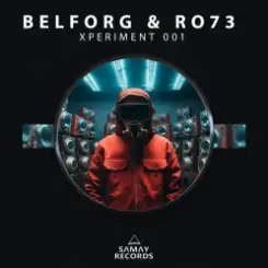 Belforg & ﻿Ro73 - Xperiment 001 слушать онлайн
