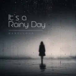 Darelloud - It's a Rainy Day слушать онлайн
