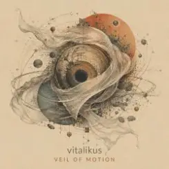ViTaLiKuS - VEIL OF MOTION слушать онлайн