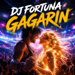 DJ FORTUNA - GAGARIN слушать онлайн