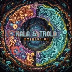 Kala & Trold - Mythfusion (Original Mix) слушать онлайн
