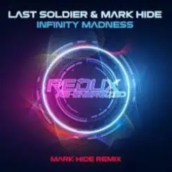 Last Soldier - Infinity Madness (Mark Hide Extended Remix) слушать онлайн