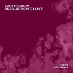 Adam Anderson - Progressive Love (Extended Mix) слушать онлайн