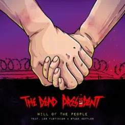 Обложка The Dead President Feat. Los Fastidios, Stage Bott - Will Of The People