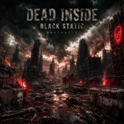 Dead Inside - Black Static слушать онлайн