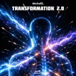 MichaEL - Transformation 2.0 слушать онлайн