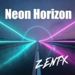 ZENT-X - Neon Horizon(Extended Mix) слушать онлайн