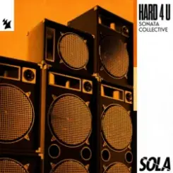 Sonata Collective - Hard 4 U слушать онлайн