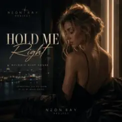 NEON RAY - Hold Me Right слушать онлайн