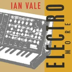 Ian Vale - Electro More (Original Mix) слушать онлайн