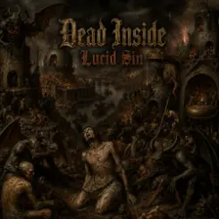 Dead Inside - Lucid Sin слушать онлайн